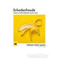 Schadenfreude - Tiffany Watt Smith - Kolektif Kitap
