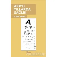 AKPli Yıllarda Sağlık - İlker Belek - Yazılama Yayınevi