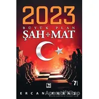 2023 Büyük Plan Şah Mat - Ercan Faraş - Çınaraltı Yayınları