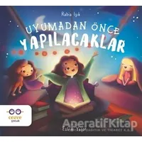 Uyumadan Önce Yapılacaklar - Rabia Işık - Cezve Çocuk