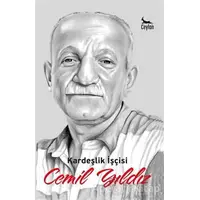 Kardeşlik İşçisi Cemil Yıldız - Sultan Yıldız - Ceylan Yayınları