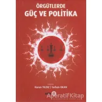 Örgütlerde Güç ve Politika - Tarhan Okan - Beta Yayınevi