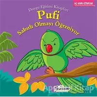 Pufi Sabırlı Olmayı Öğreniyor - Kolektif - Teleskop Popüler Bilim