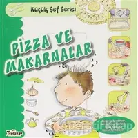 Pizza ve Makarnalar - Küçük Şef Serisi - Mercedes Segarra - Teleskop Popüler Bilim