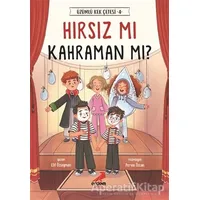 Hırsız mı Kahraman mı? - Üzümlü Kek Çetesi 4 - Elif Özsoyman - Erdem Çocuk