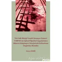 Türk Halk Müziği Fonetik Notasyon Sistemi-THMFNS’nin Eğitsel-Öğretisel Uygulamalara Aktarım-Adaptasy