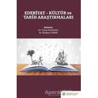 Edebiyat - Kültür ve Tarih Araştırmaları - Tunay Karakök - Hiperlink Yayınları