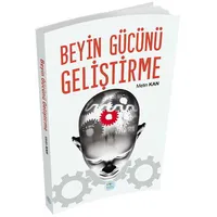 Beyin Gücünü Geliştirme - Metin Kan - Maviçatı Yayınları