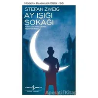 Ay Işığı Sokağı - Stefan Zweig - İş Bankası Kültür Yayınları