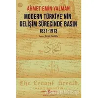 Modern Türkiye’nin Gelişim Sürecinde Basın 1831-1913