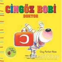 Cingöz Bobi Doktor - Guy Parker-Rees - İş Bankası Kültür Yayınları