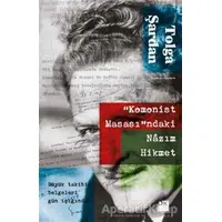 Komonist Masasındaki Nazım Hikmet - Tolga Şardan - Doğan Kitap