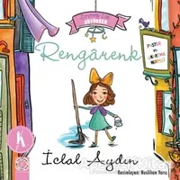 Zeynep Lal Büyürken - Rengarenk (Poster ve Çıkartma Hediyeli) - İclal Aydın - Artemis Yayınları