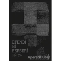 Efendi Bi Serseri - Mert Öner - İkinci Adam Yayınları