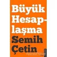 Büyük Hesaplaşma - Semih Çetin - Destek Yayınları