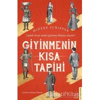 Giyinmenin Kısa Tarihi - Mineke Schipper - Destek Yayınları