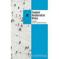 Pandemi Neoliberalizm Medya - Savaş Çoban - Ayrıntı Yayınları