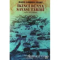 İkinci Dünya Savaşı Tarihi - Basil Henry Liddell Hart - İş Bankası Kültür Yayınları