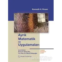 Ayrık Matematik ve Uygulamaları - Kenneth H. Rosen - Palme Yayıncılık - Akademik Kitaplar