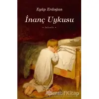 İnanç Uykusu - Eyüp Erdoğan - İthaki Yayınları