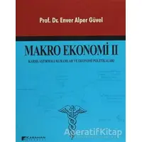 Makro Ekonomi 2 - Enver Alper Güvel - Karahan Kitabevi - Ders Kitapları
