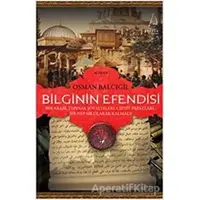 Bilginin Efendisi - Osman Balcıgil - Destek Yayınları