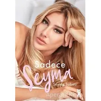 Sadece Şeyma - Şeyma Subaşı - Dex Yayınevi