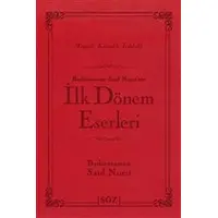 Bediüzzaman Said Nursi’nin İlk Dönem Eserleri - Bediüzzaman Said-i Nursi - Söz Basım Yayın