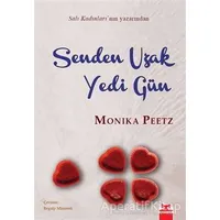 Senden Uzak Yedi Gün - Monika Peetz - Kırmızı Kedi Yayınevi