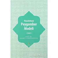 Hayatımıza Peygamber Modeli - Mehmet Yaşar Kandemir - Tahlil Yayınları