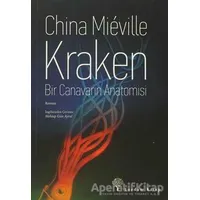 Kraken Bir Canavarın Anatomisi - China Mieville - Yordam Kitap