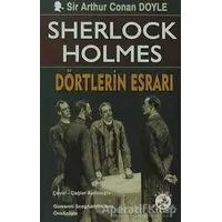 Sherlock Holmes: Dörtlerin Esrarı - Sir Arthur Conan Doyle - Bilge Karınca Yayınları