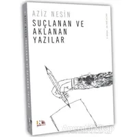 Suçlanan ve Aklanan Yazılar - Aziz Nesin - Nesin Yayınevi