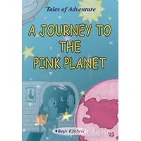 A Journey to the Pink Planet - Serkan Koç - Beşir Kitabevi