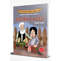 Dedemin Bahçesi - Değerli Hikayeler Serisi 3 - Şükrü Uyar - Ritim Plus Yayınları