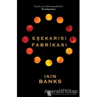 Eşekarısı Fabrikası - Iain Banks - Diyojen Yayıncılık