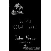 İki Yıl Okul Tatili - Jules Verne - Hasbahçe