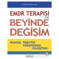 EMDR Terapisi ile Beyinde Değişim - Alişan Burak Yaşar - Psikonet Yayınları