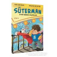 Süterman 2. Kitap - Eyvah Babamı Kaçırdılar - Emre Bülbül - İndigo Çocuk