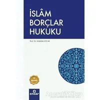 İslam Borçlar Hukuku - Abdullah Çolak - Ensar Neşriyat