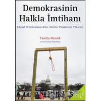 Demokrasinin Halkla İmtihanı - Yascha Mounk - h2o Kitap