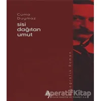 Sisi Dağıtan Umut - Cuma Duymaz - A7 Kitap