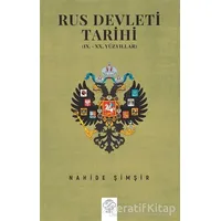 Rus Devleti Tarihi - Nahide Şimşir - Post Yayınevi