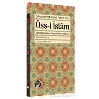 Üss-i İslam - Şehbenderzade Filibeli Ahmed Hilmi - Büyüyen Ay Yayınları