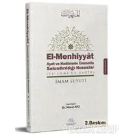 El-Menhiyyat Ayet ve Hadislerle Ümmetin Sakındırıldığı Hususlar - İmam Suyuti - Asalet Yayınları