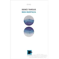 Ben Murtaza - Deniz Tarsus - Alakarga Sanat Yayınları