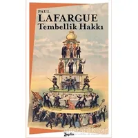 Tembellik Hakkı - Paul Lafargue - Zeplin Kitap