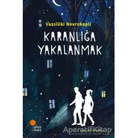 Karanlığa Yakalanmak - Vassiliki Nevrokopli - Günışığı Kitaplığı