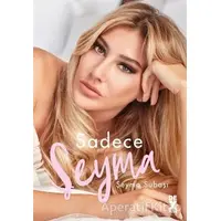 Sadece Şeyma - Şeyma Subaşı - Dex Yayınevi