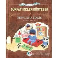 Dünyayı Delen Köstebek (Ciltli) - Mevlana İdris - Vak Vak Yayınları